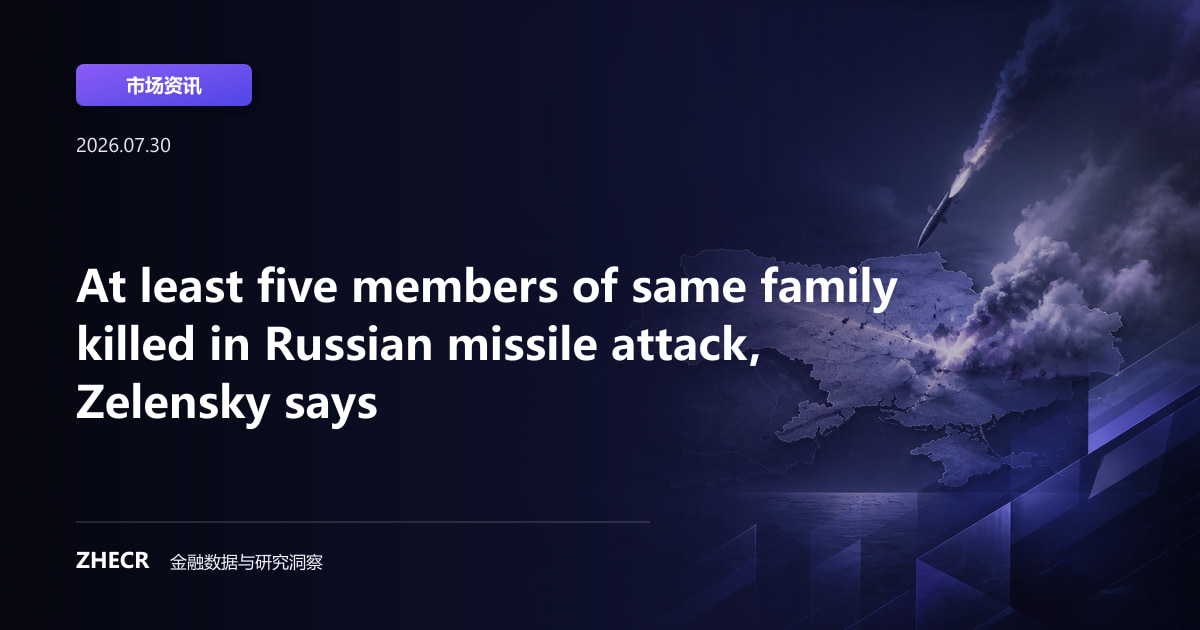 At least five members of same family killed in Russian missile attack, Zelensky says