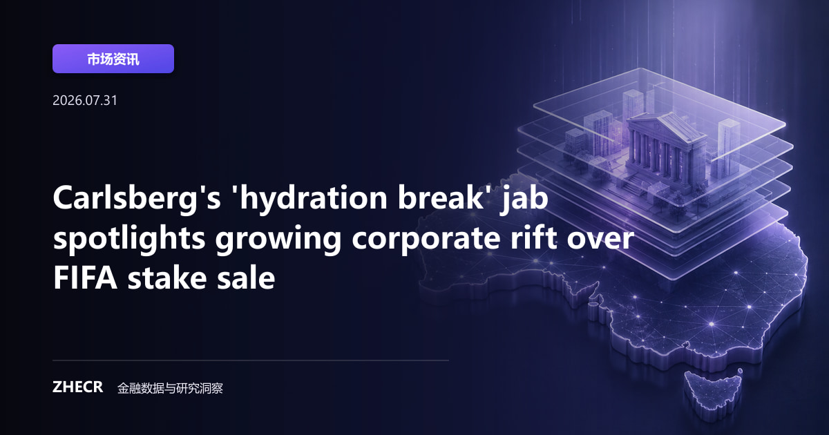 Carlsberg's 'hydration break' jab spotlights growing corporate rift over FIFA stake sale