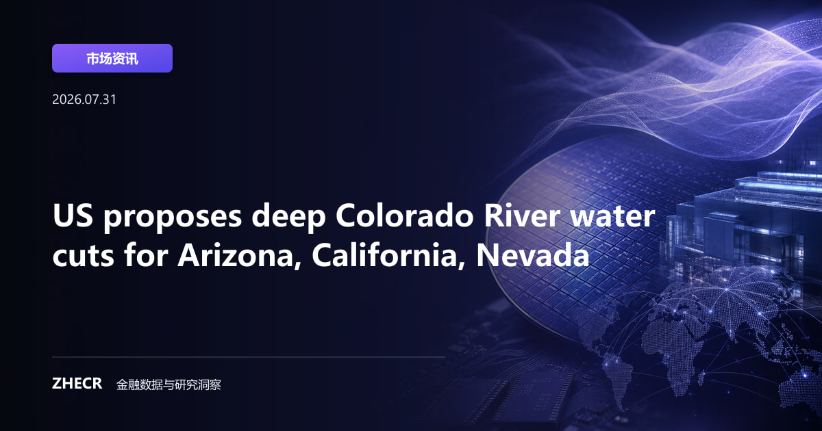 US proposes deep Colorado River water cuts for Arizona, California, Nevada