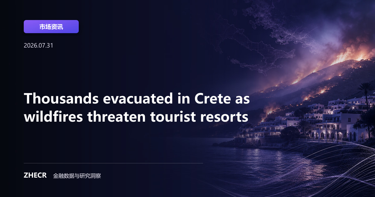 Thousands evacuated in Crete as wildfires threaten tourist resorts