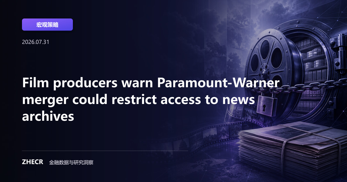 Film producers warn Paramount-Warner merger could restrict access to news archives