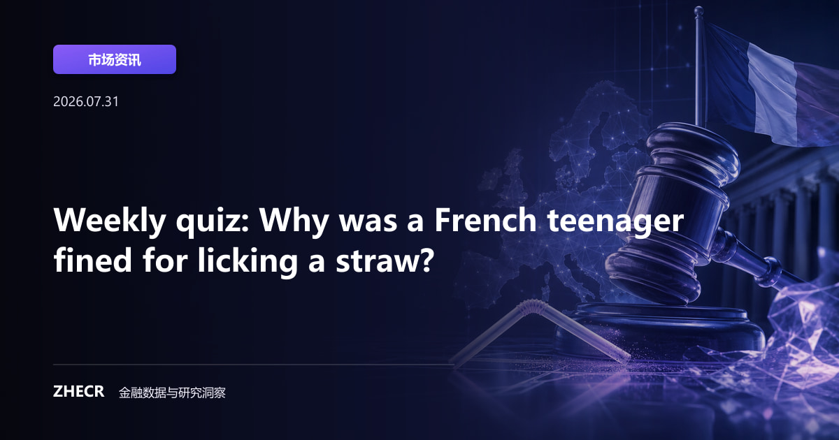 Weekly quiz: Why was a French teenager fined for licking a straw?