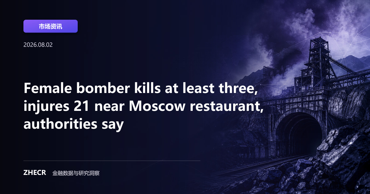 Female bomber kills at least three, injures 21 near Moscow restaurant, authorities say