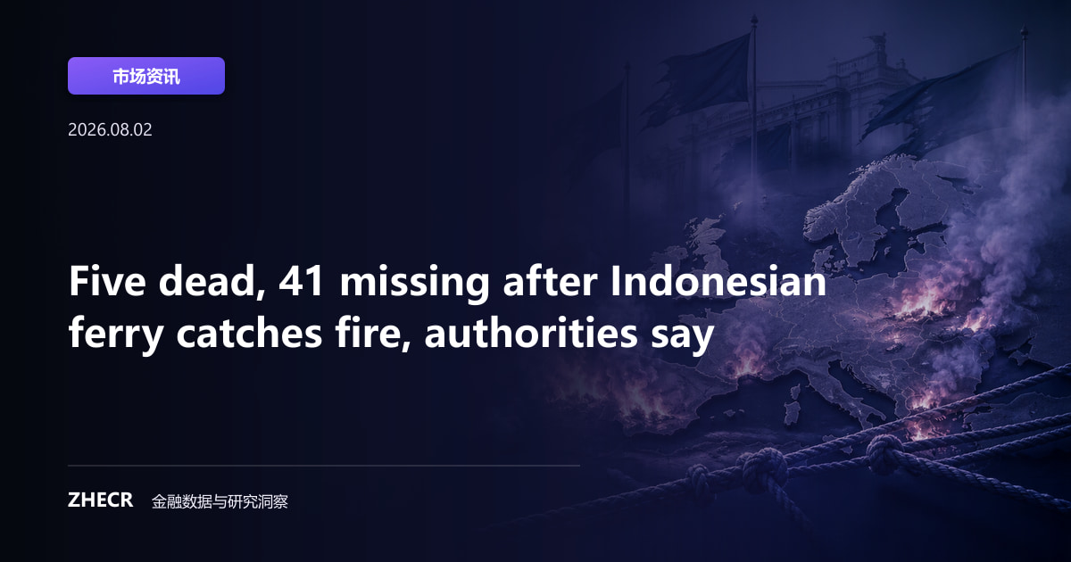 Five dead, 41 missing after Indonesian ferry catches fire, authorities say